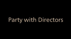 Party with Directors